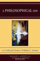 A Philosophical Life, William C. Gentry 