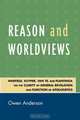 Reason and Worldviews, Owen Anderson 