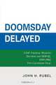 Doomsday Delayed, John H. Rubel 