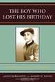 The Boy Who Lost His Birthday, Laszlo Berkowits 