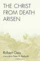 The Christ from Death Arisen, Robert Geis 