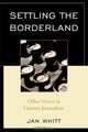 Settling the Borderland, Jan Whitt 