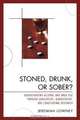 Stoned, Drunk, or Sober?, Jeremiah Lowney 