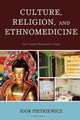 Culture, Religion, and Ethnomedicine, Igor Pietkiewicz 
