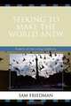 Seeking to Make the World Anew, Sam Friedman 