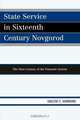 State Service in Sixteenth Century Novgorod, Vincent E. Hammond 