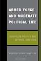 Armed Force and Moderate Political Life, Wendell John Coats 