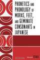 Phonetics and Phonology of Moras, Feet and Geminate Consonants in Japanese, Hiromi Otaka 