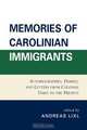 Memories of Carolinian Immigrants, Andreas Lixl 