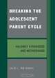 Breaking the Adolescent Parent Cycle, Jack C. Westman 