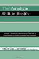 Paradigm Shift in Health, Ronald S. Laura 
