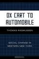 Ox Cart to Automobile, Thomas Rasmussen 