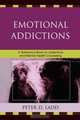 Emotional Addictions, Peter D. Ladd 