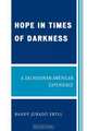 Hope in Times of Darkness, Randy Jurado Ertll 