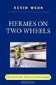 Hermes on Two Wheels, Kevin Wehr 