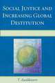 Social Justice and Increasing Global Destitution, T. y. Okusun 