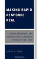 Making Rapid Response Real, Jason D. Park 