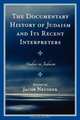 The Documentary History of Judaism and Its Recent Interpreters, Jacob Neusner 