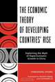 The Economic Theory of Developing Countries