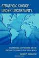Strategic Choice Under Uncertainty, Mzamo P. Mangaliso 