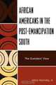 African Americans in the Post-Emancipation South, Alton Jr. Hornsby 