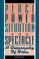 Place, Power, Situation and Spectacle, Stuart C. Aitken 