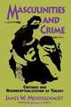 Masculinities and Crime, James W. Messerschmidt 