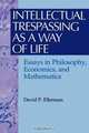 Intellectual Trespassing as a Way of Life, David P. Ellerman 