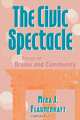The Civic Spectacle, Mera J. Flaumenhaft 