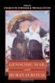 Genocide, War, and Human Survival, Charles B. Strozier 