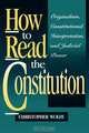 How to Read the Constitution, Christopher Wolfe 