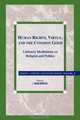 Human Rights, Virtue and the Common Good, Ernest L. Fortin 