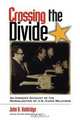 Crossing the Divide, John H. Holdridge 