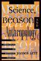Science, Reason, and Anthropology, James Lett 