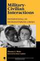 Military-Civilian Interactions, Thomas George Weiss 