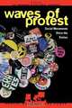 Waves of Protest, 
