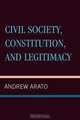 Civil Society, Constitution, and Legitimacy, Andrew Arato 