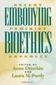 Embodying Bioethics, 