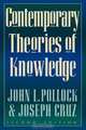 Contemporary Theories of Knowledge, John L. Pollock 