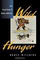 Wild Hunger, Bruce Wilshire 