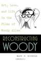 Reconstructing Woody, Mary P. Nichols 
