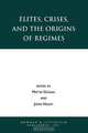 Elites, Crises, and the Origins of Regimes, 