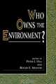 Who Owns the Environment?, 