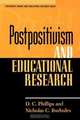 Postpositivism and Educational Research, D. C. Phillips 