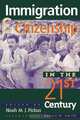 Immigration and Citizenship in the Twenty-First Century, 