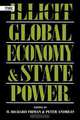 The Illicit Global Economy and State Power, 