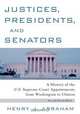 Justices, Presidents and Senators, Revised, Henry Julian Abraham 