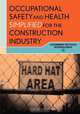 Occupational Safety and Health Simplified for the Construction Industry, Government Institutes Inc 