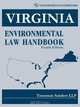 Virginia Environmental Law Handbook, Troutman Sanders LLP 