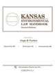 Kansas Environmental Law Handbook, Gage and Tucker 